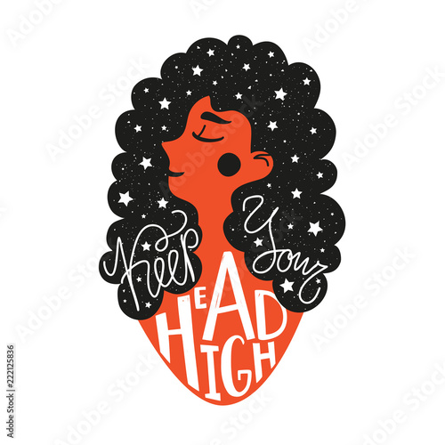 Vector illustration with young woman with stars in her head and lettering quote - Keep Your Head High. Inspirational typography poster