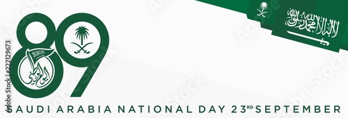 Translation: Kingdom of Saudi Arabia; Saudi National Day. 89. 23rd September. Vector Illustration. Eps 10.