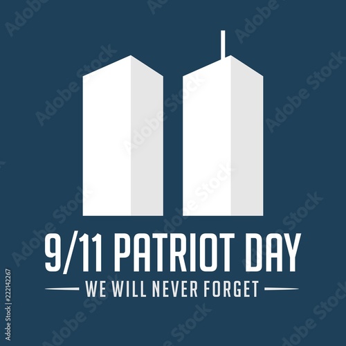 9/11 Patriot Day. September 11, 2001. United States Memorial Day. We Will Never Forget. Twin Towers. Vector illustration. Eps 08.