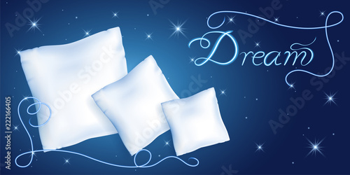 White pillows for sleeping against the starry night sky and neon inscription "Dream"