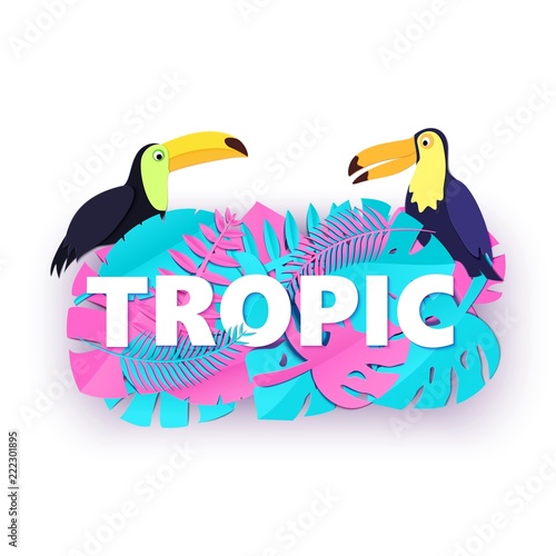 Word TROPIC composition with creative pink blue jungle leaves two toucans on white background in paper cut style. White letters and birds for banner, flyer T-shirt printing. Vector card illustration