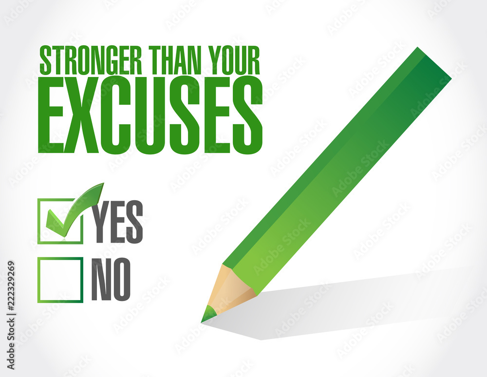 Stronger than Excuses survey check mark concept Stronger than Excuses survey check mark concept