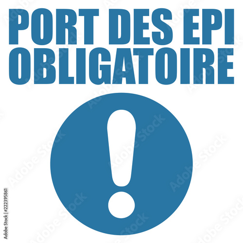 Panneau port des EPI obligatoire.