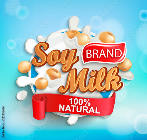 Natural and fresh soy milk label splash on blue bokeh background for your brand, logo, template, label, emblem for groceries, stores, packaging and advertising, marketing. Vector illustration.