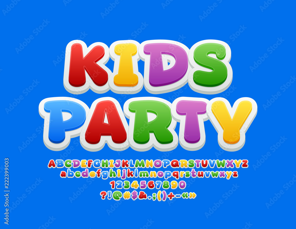 Vector Bright Emblem Kids Party. Colourful Funny Font. Playful Alphabet Letters, Numbers and Symbols for Children.