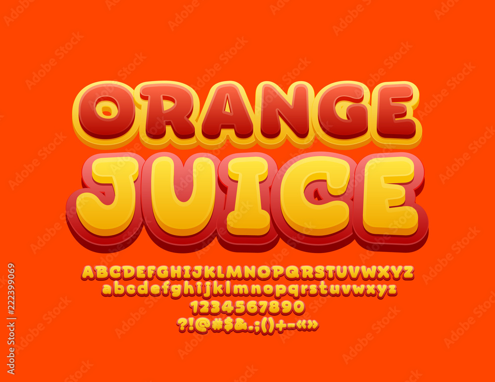 Vector Colorful Sign Orange Juice. Children style Font. Funny Alphabet Letters, Numbers and Symbols