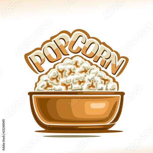 Vector poster for Popcorn, brown bowl filled of homemade salted pop corn, original typeface for words popcorn, logo for fast food cafe menu in movie palace.