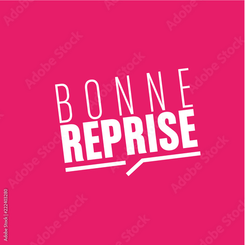bonne reprise
