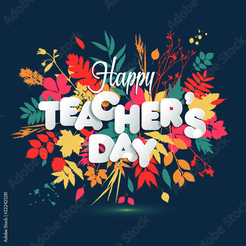 Happy Teacher s Day Layout Design with volume paper Letters. Card , Invitation or Greeting Template.