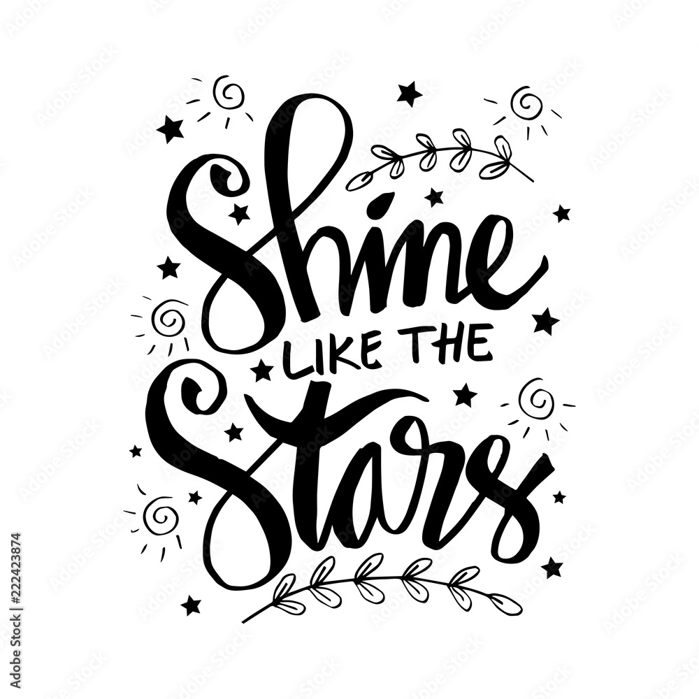 Shine like the stars. Inspirational quote.