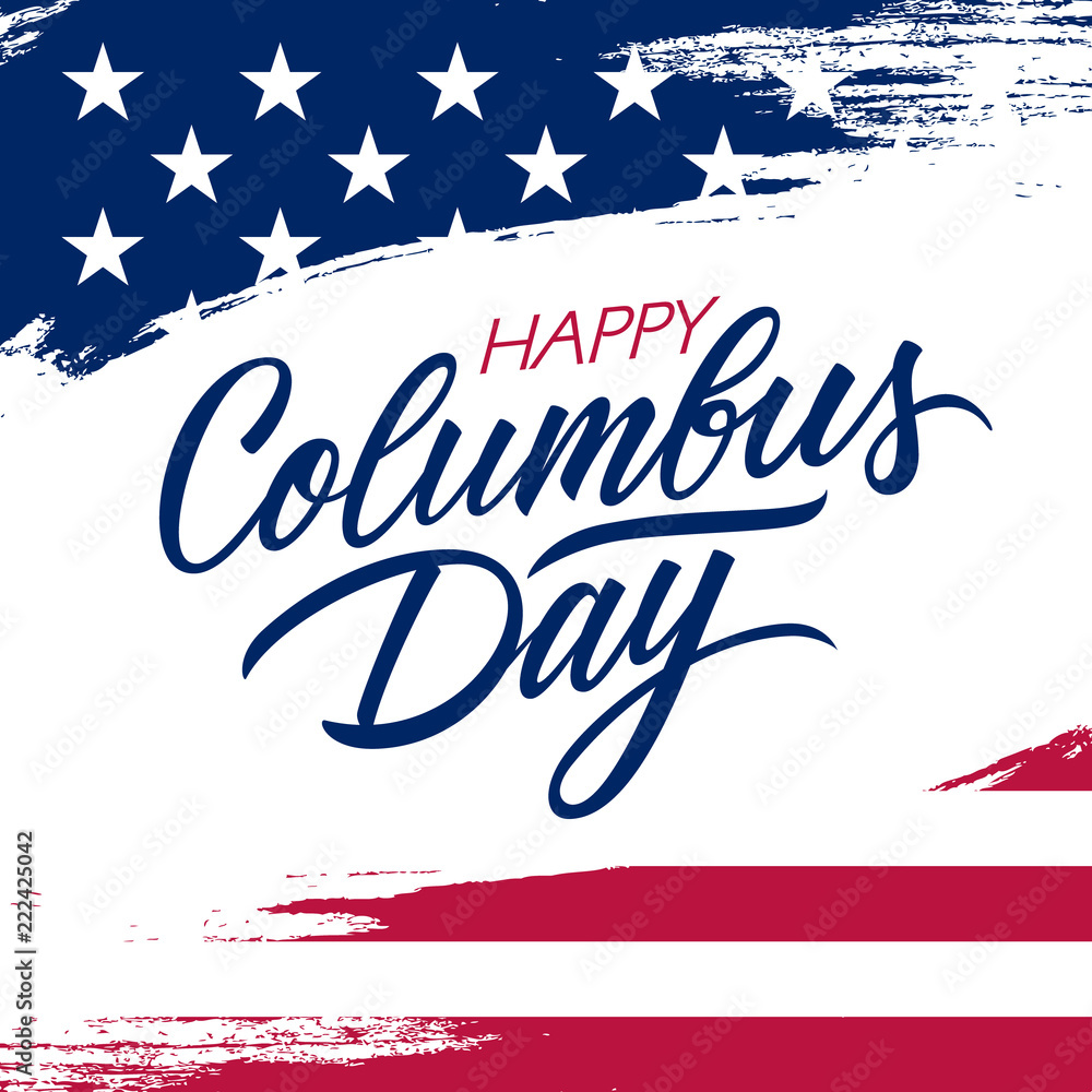 USA Columbus Day greeting card with brush stroke background in United States national flag colors and hand lettering text Happy Columbus Day. Vector illustration. USA Columbus Day greeting card with brush stroke background in United States national flag colors and hand lettering text Happy Columbus Day. Vector illustration.