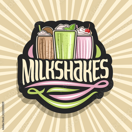 Vector logo for Milkshakes, 3 assorted dairy cocktails with soft serve ice cream decorated cherry and leaves of fresh spearmint, original lettering for word milkshakes, illustration of cold beverages.