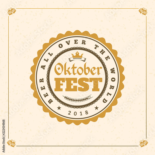 Beer festival Oktoberfest celebrations. Vintage greeting card or poster template. Vector illustration
