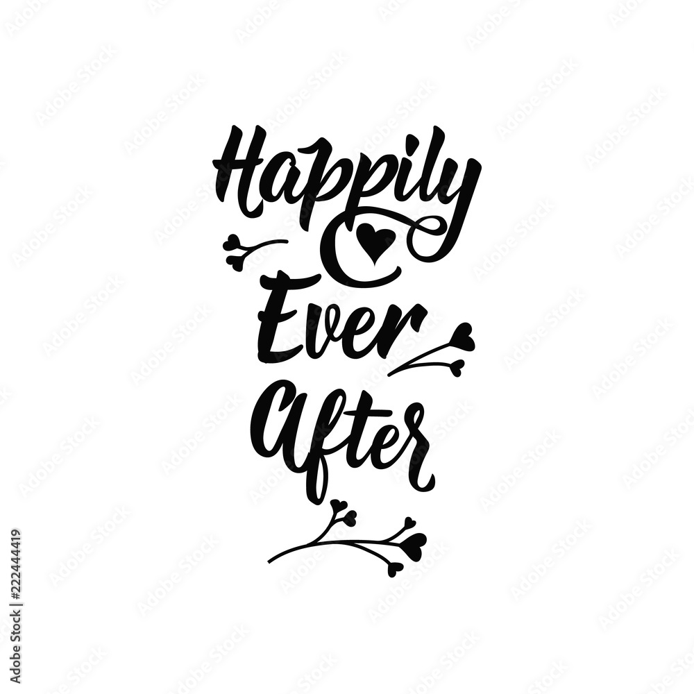 Happily Ever After Positive Printable Sign Lettering Calligraphy happily-ever-after-positive-printable-sign-lettering-calligraphy