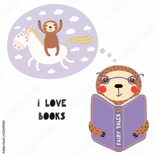 Hand drawn vector illustration of a cute funny sloth reading a book, with quote I love books. Isolated objects on white background. Scandinavian style flat design. Concept for children print.