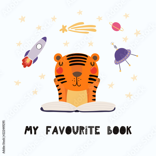 Hand drawn vector illustration of a cute funny tiger reading a book, with quote My favourite book. Isolated objects on white background. Scandinavian style flat design. Concept for children print.