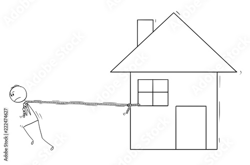 Cartoon stick drawing conceptual illustration of man pulling the family house as property expenses load concept.