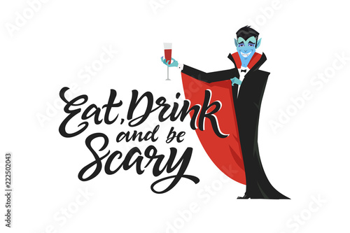 Eat, drink and be scary - modern vector poster