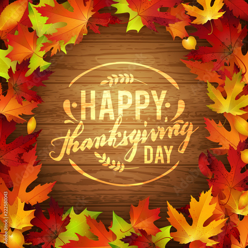 Happy Thanksgiving holiday poster, autumn red leaves and wooden background frame, brush pen calligraphy, vector illustration