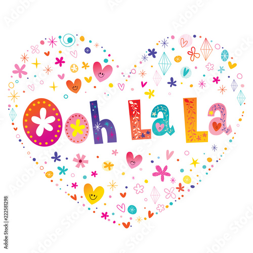 Ooh la la - french quote - heart shaped type lettering vector design