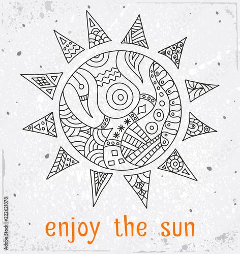 Grunge banner with hand-drawn sun in tribal style and an inscription. Vector illustration. Lettering.