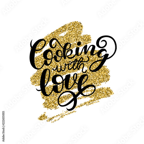 Cooking with love handwritten card. Printable quote template. Calligraphy hand written phrases and sayings about cooking. Inspirational quote.
