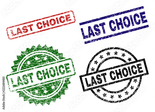 LAST CHOICE seal prints with corroded texture. Black, green,red,blue vector rubber prints of LAST CHOICE caption with unclean texture. Rubber seals with circle, rectangle, medallion shapes.