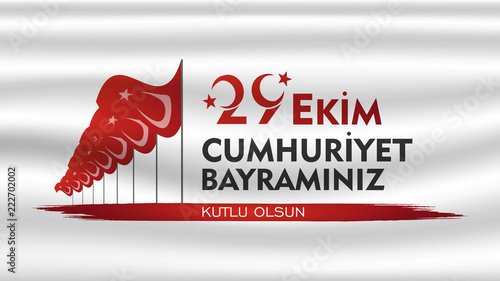 vector illustration. (29 ekim cumhuriyet bayrami) Day Turkey. Translation: 29 october Republic Day Turkey and the National Day in Turkey. celebration republic.	