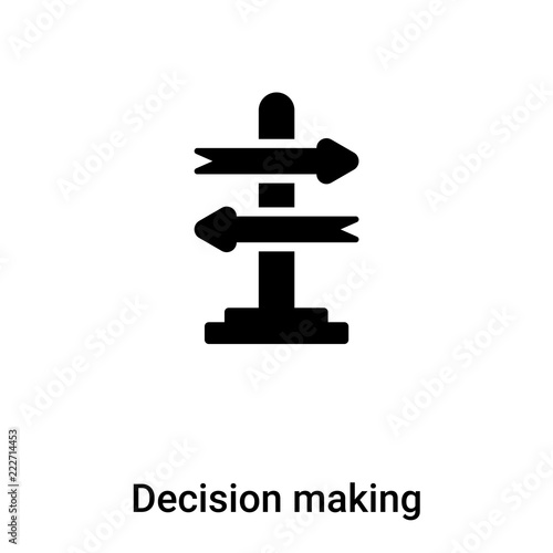 Decision making icon vector isolated on white background  logo concept of Decision making sign on transparent background  black filled symbol
