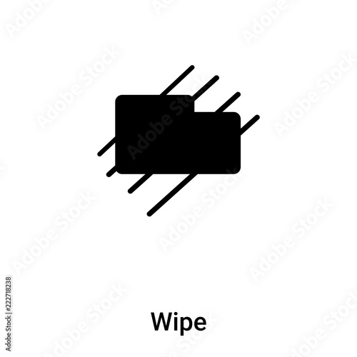 Wipe icon vector isolated on white background, logo concept of Wipe sign on transparent background, black filled symbol
