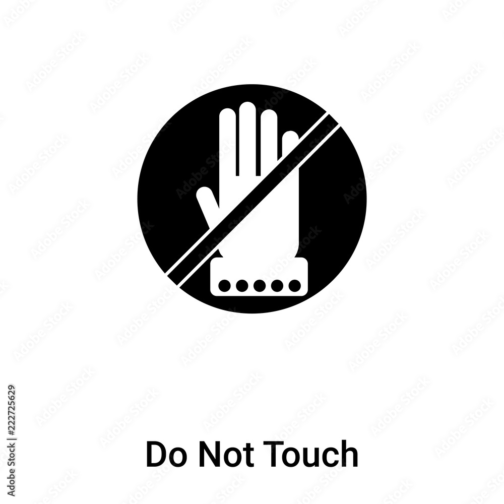 Do Not Touch icon vector isolated on white background, logo concept of Do Not Touch sign on