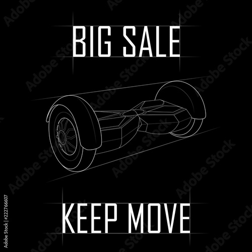 Contour drawing GyroScooter, with a slogan big sale keep move