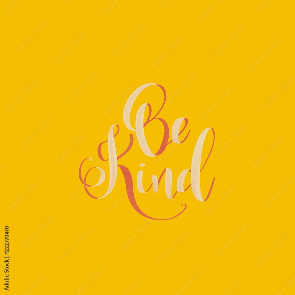 Obraz premium Be kind yellow and orange hand lettering inscription