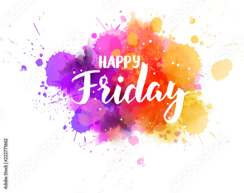 Happy Friday calligraphy lettering on watercolor splash