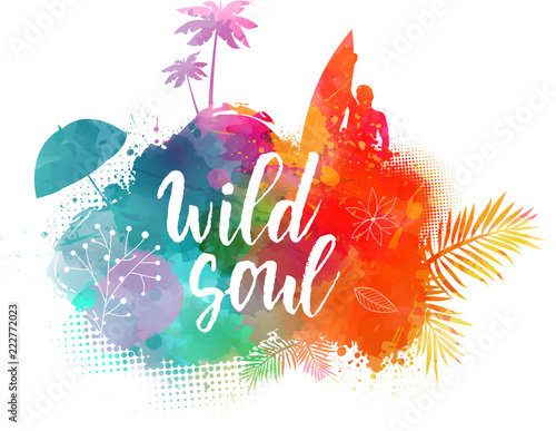 Summer watercolored background with Wild Soul handwritten text