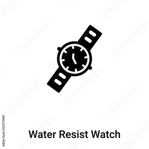 Water Resist Watch icon vector isolated on white background, logo concept of Water Resist Watch sign on transparent background, black filled symbol