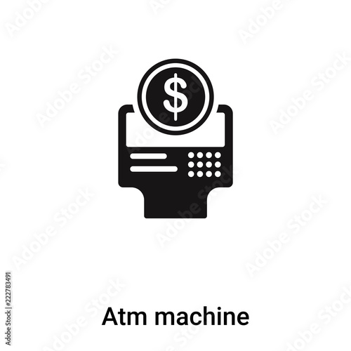 Atm machine icon vector isolated on white background, logo concept of Atm machine sign on transparent background, black filled symbol