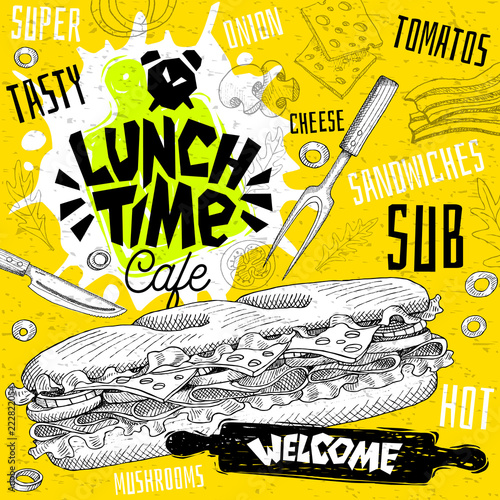 Lunch time cafe restaurant menu. Vector sub sandwiches fast food flyer cards for bar cafe. Design template, logo, emblem, sign, crown, welcome vintage hand drawn vector illustrations.