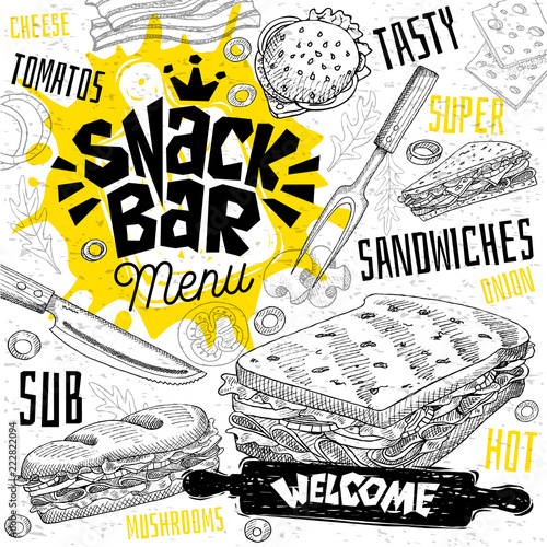 Snack bar cafe restaurant menu. Vector sub sandwiches fast food flyer cards for bar cafe. Design template, logo, emblem, sign, crown, welcome vintage hand drawn vector illustrations.