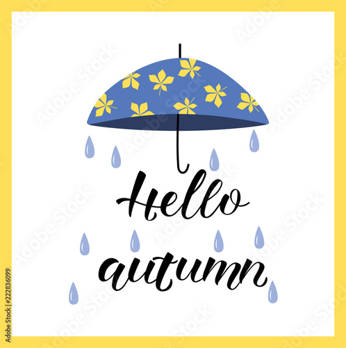 Hand drawn HELLO AUTUMN- Loyout design with blue rubber boots and umbrella.Celebration quotation for card, postcard, event icon, logo. Vector illustration EPS 10. photo