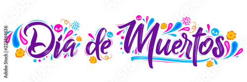 Dia de Muertos, day of the Dead spanish text lettering vector illustration