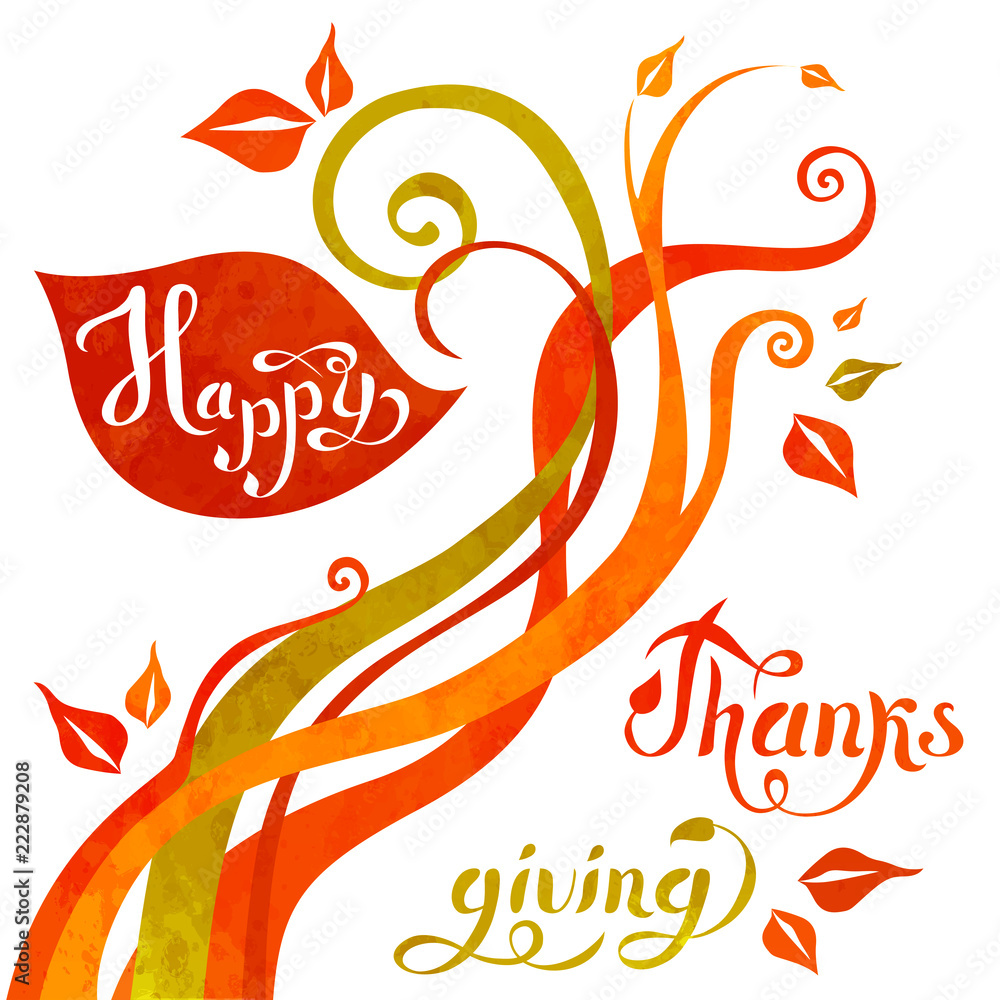 Fototapeta premium Happy Thanksgiving background. Hand Lettered Text. Template for your design, flyer, card, gift, banner and poster. Watercolor splash background with leaves. Vector autumn illustration