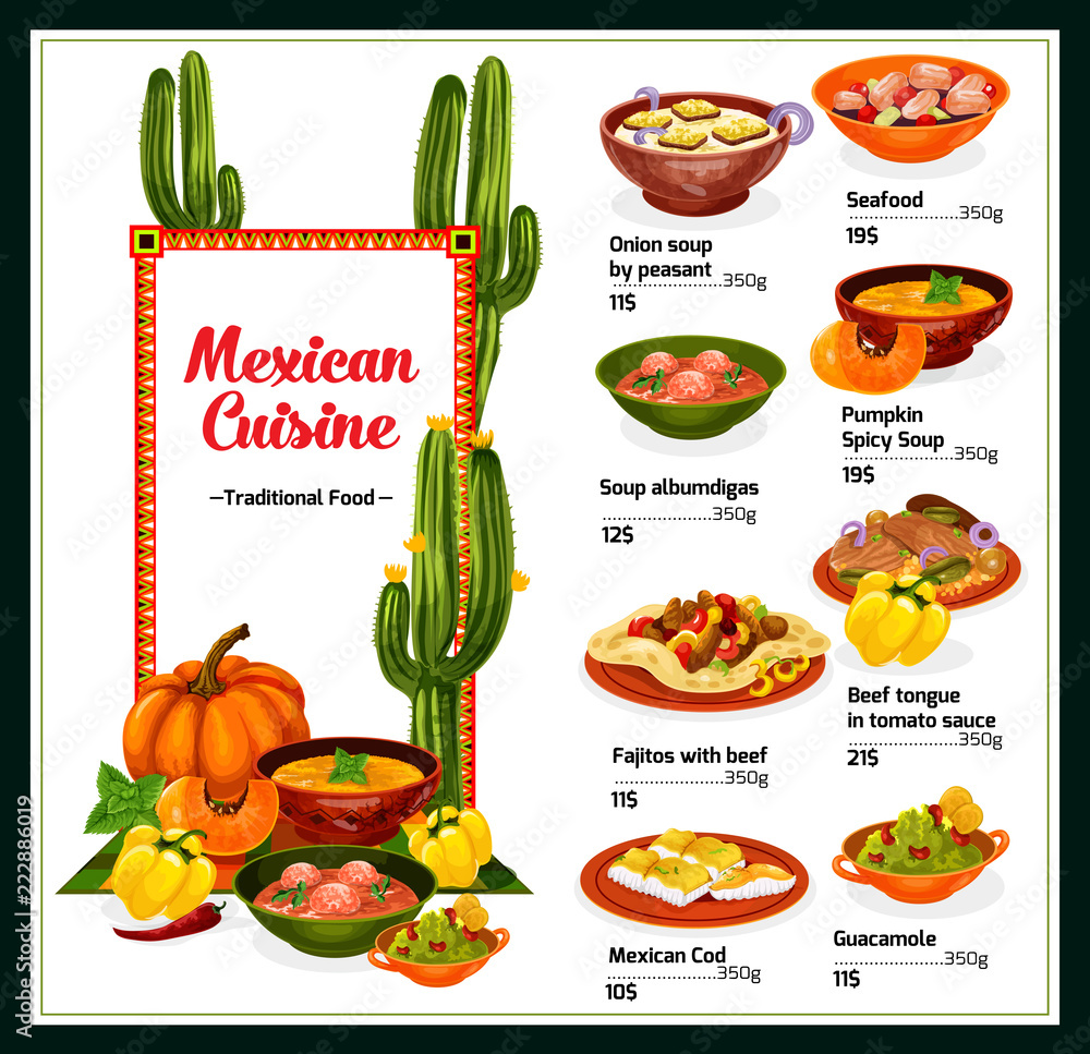 Mexican cuisine menu with dishes of Mexico Mexican cuisine menu with dishes of Mexico