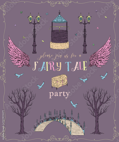 Fairytale party invitation with , lantern,  bridge, well, trees, wings, chest,birds and butterflies. Fairy tale theme. Vintage vector illustration