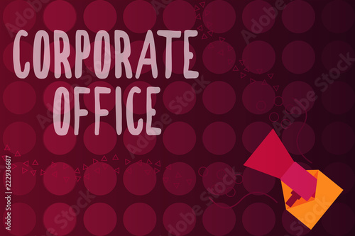 Word writing text Corporate Office. Business concept for home department that support primary departments indirectly.
