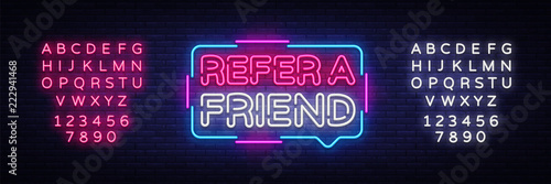 Refer a Friend Neon Text Vector. Refer a Friend neon sign, design template, modern trend design, night neon signboard, night bright advertising, light banner. Vector. Editing text neon sign