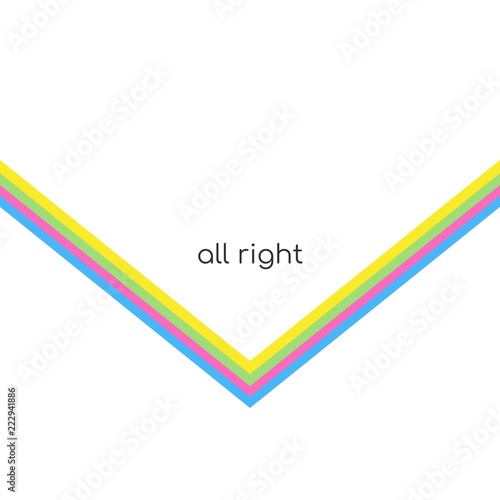 All right. Slogan with coloruful stripes for t-shirt print.