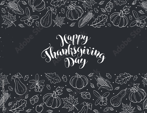 Happy Thanksgiving greeting card template. Autumn composition with hand drablackboard. Thanksgiving banner.