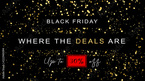 Black Friday banner concept, vector illustation. Gold confetti glitter falling, black elegant labels with text, shopping sale poster with decorative graphic design elements.