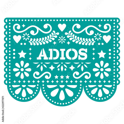 Adios Papel Picado vector design or greeting card - goodbye party garland paper cut out with flowers and geometric shapes